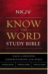 Know The Word Study Bible