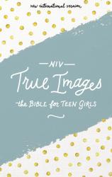 NIV True Images Bible